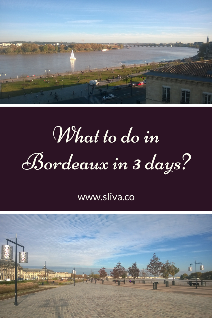 Bordeaux in 3 days