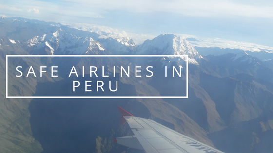 Question answered: Which airlines in Peru are safe?