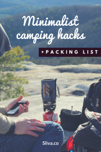Minimalist camping hacks & packing list